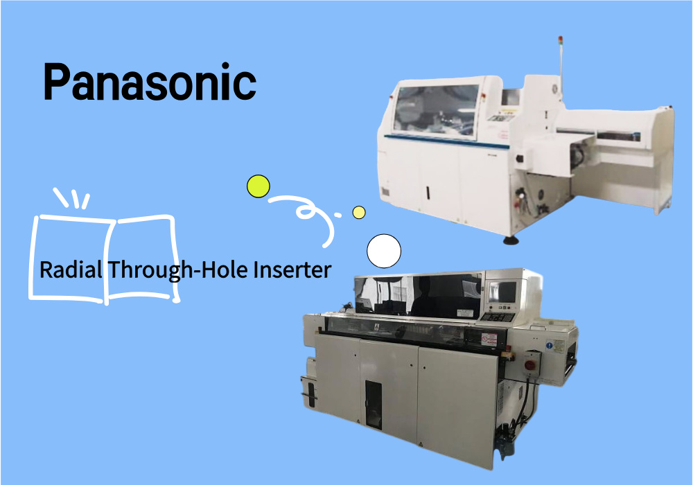 Panasonic Radial Through-Hole Inserter Panasonic 방사형 스루홀 삽입기